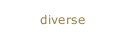 diverse